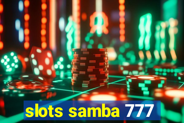 slots samba 777